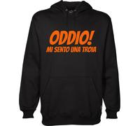 Felpa divertente di ROSARIO MUNIZ "Oddio mi sento una Troia" unisex uomo donna