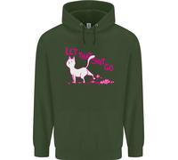 Felpa Divertente Per Gatti Che Lascia Andare Quella Cosa Rude Uomo