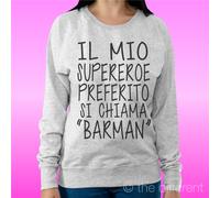 FELPA DONNA LEGGERA SWEATER GRIGIO CHIARO " IL MIO SUPEREROE BARMAN "IDEA REGALO