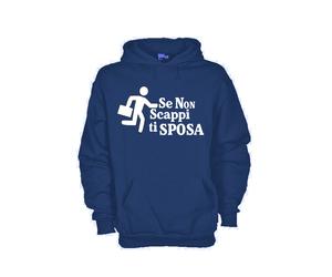 Felpa Fun KJ300 Se non scappi ti sposa Addio al celibato Matrimonio