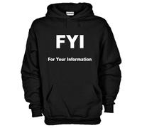 Felpa Fun KJ527 FYI For Your Information Per tua informazione Acronimo