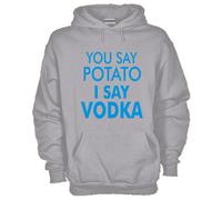 Felpa Fun KJ763 You say potato i say vodka Dici patata dico vodka