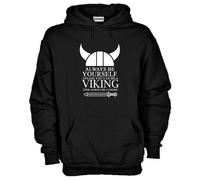 Felpa Fun KJ875 Always Be Yourself Unless You Can Be A Viking