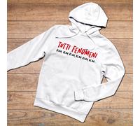 FELPA HOODIE UNISEX TUTTI FENOMENI BLAH PAROLE FATTI REGALO FESTA IDEA SCHERZO