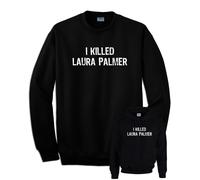 Felpa I KILLED LAURA PALMER Twin Peaks con e senza cappuccio nera serie tv nera