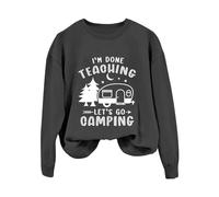 Felpa inglese a maniche lunghe con stampa "I'm Done Teaching Let's Go Camping" da donna a maniche lunghe casual senza spalle, grigio scuro, M
