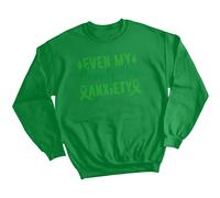 Felpa maglione donna anche la mia ansia ha consapevolezza della salute...