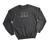 Felpa maglione donna Be Kind consapevolezza salute mentale ansia benessere #MHA