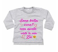 Felpa neonata sono bella vero? non avete visto le mie zie
