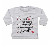 Felpa neonato ci credi nell'amore a prima vista o devo ripassarti davanti