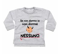Felpa neonato se non dormo io non dorme nessuno