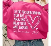 Felpa oversize da donna con collo rotondo e spalle cadenti, con slogan "To the person behind me you are amazing, beautiful and enough. Remember that" e motivo a cuore, per l'inverno 0XL,1XL,2XL,3XL,4X