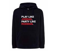 FELPA Paly like Jord party like Rodman nera con Cappuccio o Girocollo basket