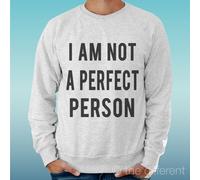 FELPA UOMO LEGGERA SWEATER GRIGIO CHIARO GREY" I AM NOT A PERFECT PERSON "