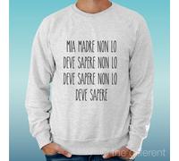 FELPA UOMO LEGGERA SWEATER GRIGIO CHIARO GREY " MIA MADRE NON LO DEVE SAPERE "