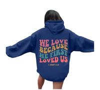 Felpe con cappuccio da donna Christian We Love Because He First Loved Us Graphic Trendy Cute Sports Jesus Felpa con cappuccio a maniche lunghe Pray The Lord University Comfort Lettera Vestiti Autunno
