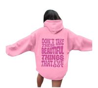 Felpe con cappuccio da donna Don'T Take These Beautiful Things That I'Ve Got autunno grafica casual pullover felpe divertenti vestibilità ampia lettera con cappuccio maglioni alla moda estetica con