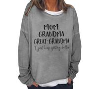 felpe girocollo da donna MOM GREAT I Just Keep Getting stampato Top manica lunga felpa girocollo felpe donna, Grigio, L