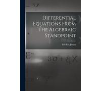 Fels Ritt Josep Differential Equations From The Algebraic Standpoin (Tascabile)