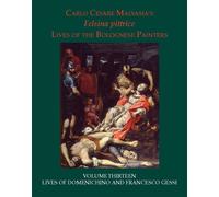 Felsina Pittrice Lives of the Bolognese Painters: Lives of Domenichino and Francesco Gessi (13)