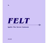 Felt Ignite the Seven Cannons (CD) Album with 7" Single