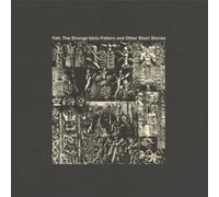 Felt - The Strange Idols Pattern And Other Short Stories (Deluxe Re-Issue Edition)