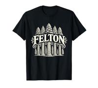 FELTON CALIFORNIA EST 1927 Redwoods Contea di Santa Cruz Maglietta