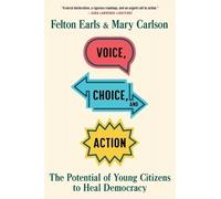 Felton Earls Mary Carlson Voice, Choice, and Action (Tascabile)