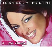 Feltri R. - Io...Con Rossella