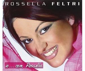 Feltri R. - Io...Con Rossella