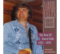 Felts, Narvel - Drift Away-Best