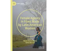 Female Agency in Films Made by Latin American Women