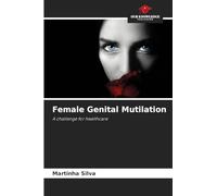 Female Genital Mutilation: A challenge for healthcare