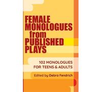 Female Monologues from Published Plays (Copertina rigida)