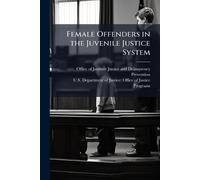 Female Offenders in the Juvenile Justice System