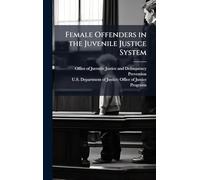 Female Offenders in the Juvenile Justice System
