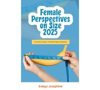 Female Perspectives on Size 2025: From Inches to Intimacy - How Women Measure Satisfaction
