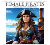 Female Pirates - Courage and Adventure (Wall Calendar 2026 12" x 24" / 30 x 60 cm (open)) CALVENDO 12 Month Wall Calendar