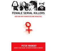Peter Vronsky Female Serial Killers (Tascabile)