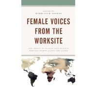 Female Voices from the Worksite (Copertina rigida)