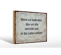 Femer Cartello in legno con citazione 20 x 30 cm, considerare che siamo tutti pazzi Mark Twain