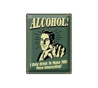 Femer Targa in metallo con alcool, 30 x 40 cm, scritta "I only drink to make you more interesting