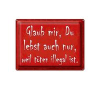 Femer Targa in metallo con scritta in lingua tedesca "Glaub mir", Du lebst auch nur, weil Deko Schild