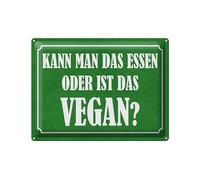 Femer Targa in metallo con scritta in lingua tedesca "Kann man das essen oder ist das vegan Deko schild 30 x 40 cm