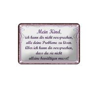Femer Targa in metallo con scritta in lingua tedesca "Mein Kind ich kann dir nicht versprechen Deko Schild schild 12 x 18 cm