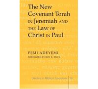 Femi Adeyemi The New Covenant Torah in Jeremiah and the Law o (Copertina rigida)