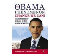 Femi Ojo-Ade The Obama Phenomenon Change We Can (Tascabile)