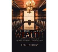 Femi Pedro The Formula for Wealth (Tascabile)
