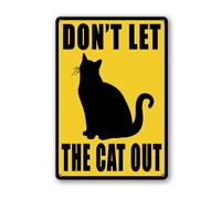 FemiaD Cartello di avvertimento in alluminio con scritta "Don't Let The Cat Out", 20,3 x 30,5 cm, per esterni, per casa, giardino, interni ed esterni, resistente alle intemperie
