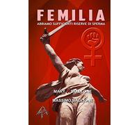 FEMILIA - abbiamo sufficienti riserve di sperma